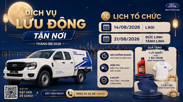 DỊCH VỤ LƯU ĐỘNG TẬN NƠI BÌNH THUẬN FORD THÁNG 8/2026: CHI TIẾT LỊCH TỔ CHỨC & CHƯƠNG TRÌNH ƯU ĐÃI MỚI NHẤT