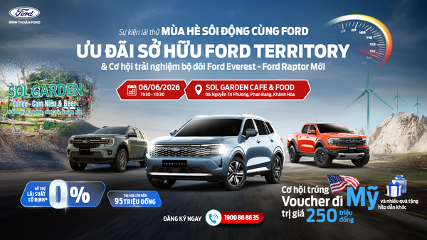 SỰ KIỆN LÁI THỬ MÙA HÈ SÔI ĐỘNG CÙNG FORD - HOẠT ĐỘNG TRẢI NGHIỆM ĐẶC BIỆT DÀNH CHO KHÁCH HÀNG NINH THUẬN